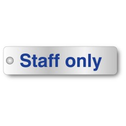 Staff Only - Aluminium Visual Impact Sign with Stand-off Locators - TESTTTTT!!!!! 