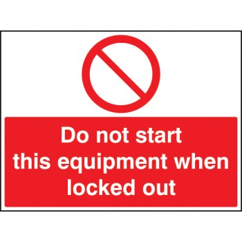 Do Not Start this Equipment When Locked Out Do Not Start this Equipment When Locked Out