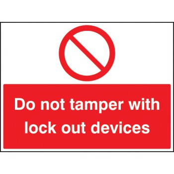Do Not Tamper with Lockout Devices Do Not Tamper with Lockout Devices