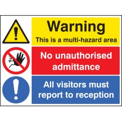 Multi Hazard Area - No Unauthorised Admittance - Visitors Reception - TESTTTTT!!!!! Multi Hazard Area - No Unauthorised Admittance - Visitors Reception - TESTTTTT!!!!!