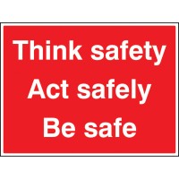 Think Safe - Act Safely - Be Safe - TESTTTTT!!!!! 
