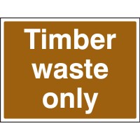 Timber Waste Only - TESTTTTT!!!!! Timber Waste Only - TESTTTTT!!!!!
