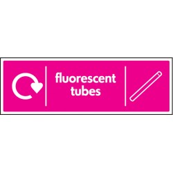 Fluorescent Tubes - WRAP Recycling Sign Fluorescent Tubes - WRAP Recycling Sign