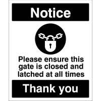 Notice - Please Ensure this Gate is Closed Notice - Please Ensure this Gate is Closed