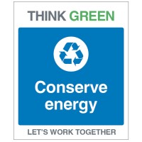 Think Green - Conserve Energy Think Green - Conserve Energy