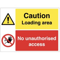 Caution - Loading Area - No Unauthorised Access Caution - Loading Area - No Unauthorised Access