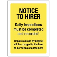 Notice to Hirer - Daily Inspections must be Completed Notice to Hirer - Daily Inspections must be Completed
