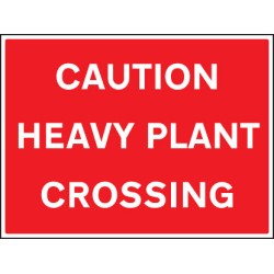 Caution - Heavy Plant Crossing - TESTTTTT!!!!! Caution - Heavy Plant Crossing - TESTTTTT!!!!!