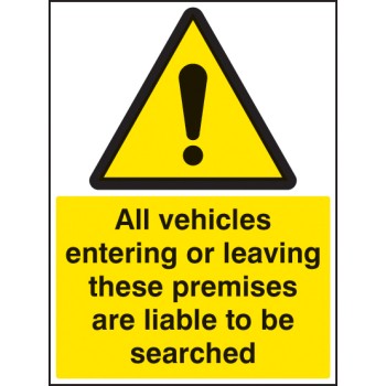 All Vehicles Entering Or Leaving Liable to be Searched - TESTTTTT!!!!! 