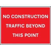 No Construction Traffic Beyond this Point - TESTTTTT!!!!! No Construction Traffic Beyond this Point - TESTTTTT!!!!!