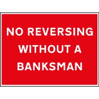 No Reversing without a Banksman No Reversing without a Banksman