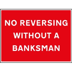 No Reversing without a Banksman No Reversing without a Banksman